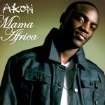 Akon - Mama Africa Mp3 Download