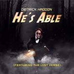 Deitrick Haddon - He's Able Mp3 Download