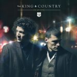 For King & Country - Fix My Eyes Mp3 Download