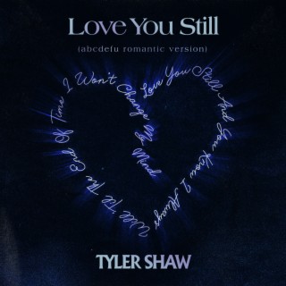 Tyler Shaw Love You Still Mp3 Download