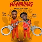 Born Star G2G ft Kweku Smoke – Jail Man Warning Mp3 Download