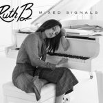 Ruth B Mixed Signals Mp3 Download