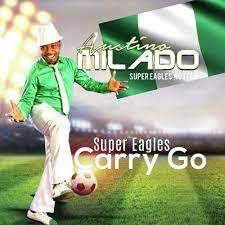Austino Milado Super Eagles Carry Go Mp3 Download